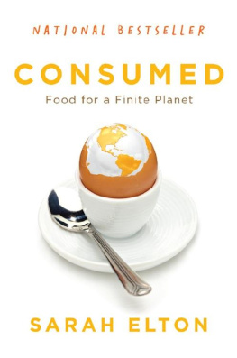 Sarah Elton - Consumed: Food for a Finite Planet