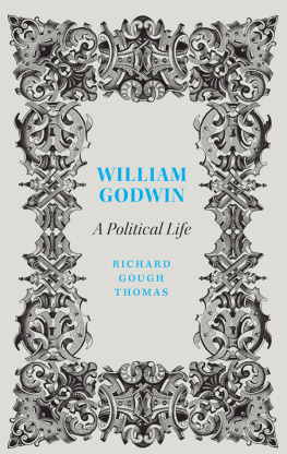 Richard Gough Thomas - William Godwin: A Political Life