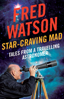 Fred Watson Star-Craving Mad: Tales from a Travelling Astronomer