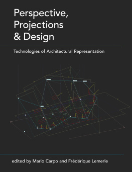 Mario Carpo - Perspective, Projections and Design: Technologies of Architectural Representation