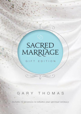 Gary Thomas Sacred Marriage