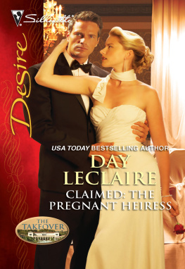 Day Leclaire Claimed: The Pregnant Heiress: Claimed: The Pregnant Heiress Rafe & Sarah--The Beginning (Harlequin Desire)