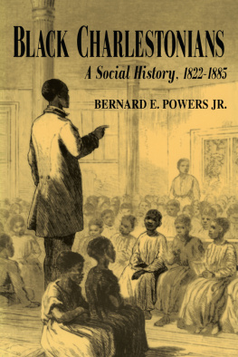 Bernard E. Powers - Black Charlestonians: A Social History 1822-1885