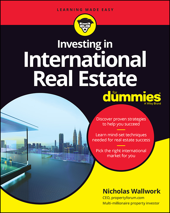 Investing in International Real Estate For Dummies Published by John Wiley - photo 1