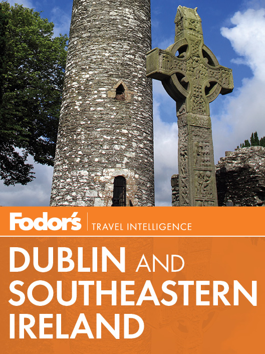 FODORS DUBLIN AND SOUTHEASTERN IRELAND Editors Robert IC Fisher Salwa - photo 1