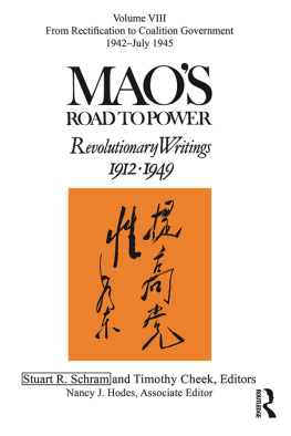 Stuart R. Schram Mao’s Road to Power vol. 8: From Rectification to Coalition Government, 1942-July 1945