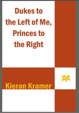Kieran Kramer - Dukes to the Left of Me, Princes to the Right (Impossible Bachelors)