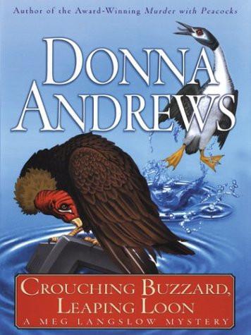 CROUCHING BUZZARD LEAPING LOON Copyright 2003 by Donna Andrews Excerpt - photo 2