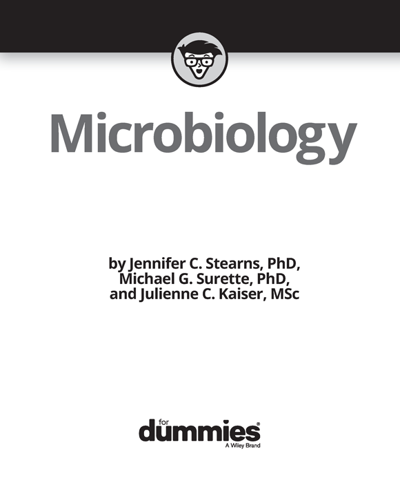 Microbiology For Dummies Published by John Wiley Sons Inc 111 River - photo 2