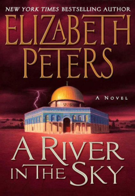 Elizabeth Peters A River in the Sky: A Novel (Amelia Peabody Mysteries)