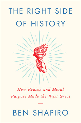 Ben Shapiro - The Right Side of History: How Reason and Moral Purpose Made the West Great