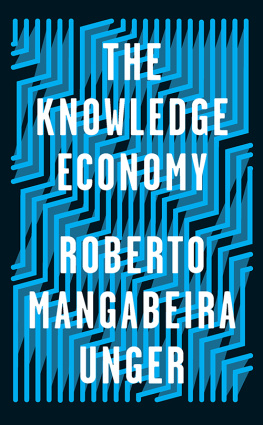 Roberto Mangabeira Unger The Knowledge Economy