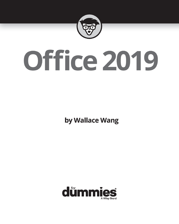 Office 2019 For Dummies Published by John Wiley Sons Inc 111 River - photo 2