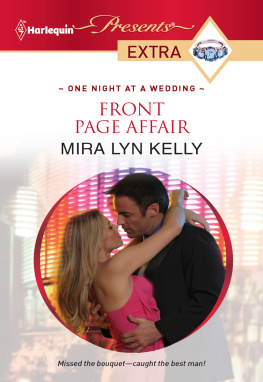 Mira Lyn Kelly - Front Page Affair (Harlequin Presents Extra: One Night at a Wedding)