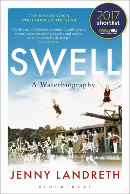 Landreth - Swell: A Waterbiography The Sunday Times SPORT BOOK OF THE YEAR 2017