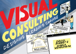 David Sibbet Visual Consulting: Designing and Leading Change