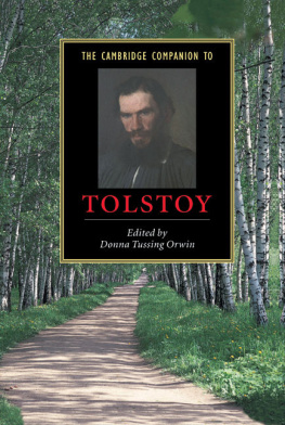 Donna Tussing Orwin (Editor) - The Cambridge Companion to Tolstoy