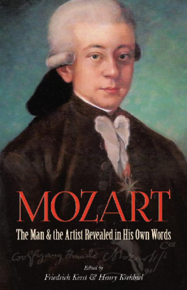 Friedrich Kerst Mozart: The Man and the Artist Revealed in His Own Words