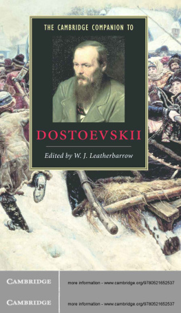 William J. Leatherbarrow (Editor) - The Cambridge Companion to Dostoevskii