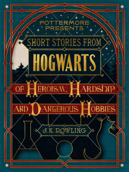 Joan K. Rowling Short Stories from Hogwarts