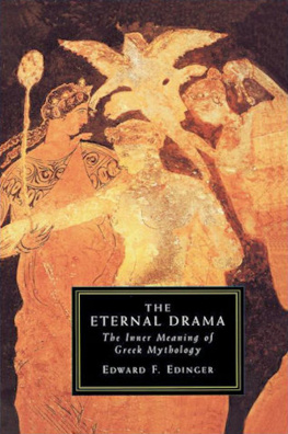 Edward F. Edinger - The Eternal Drama: The Inner Meaning of Greek Mythology