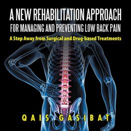 Qais Gasibat A New Rehabilitation Approach for Managing and Preventing Low Back Pain A Step Away from Surgical and Drug-Based Treatments