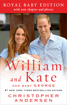 Christopher Andersen - William and Kate: A Royal Love Story