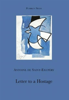 Antoine de Saint-Exupéry - Letter to a Hostage