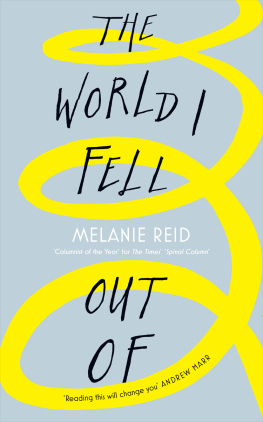 Melanie Reid The world I fell out of