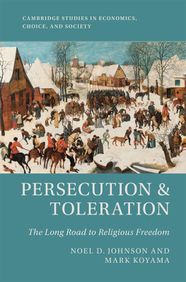 Noel D Johnson - Persecution and Toleration: The Long Road to Religious Freedom