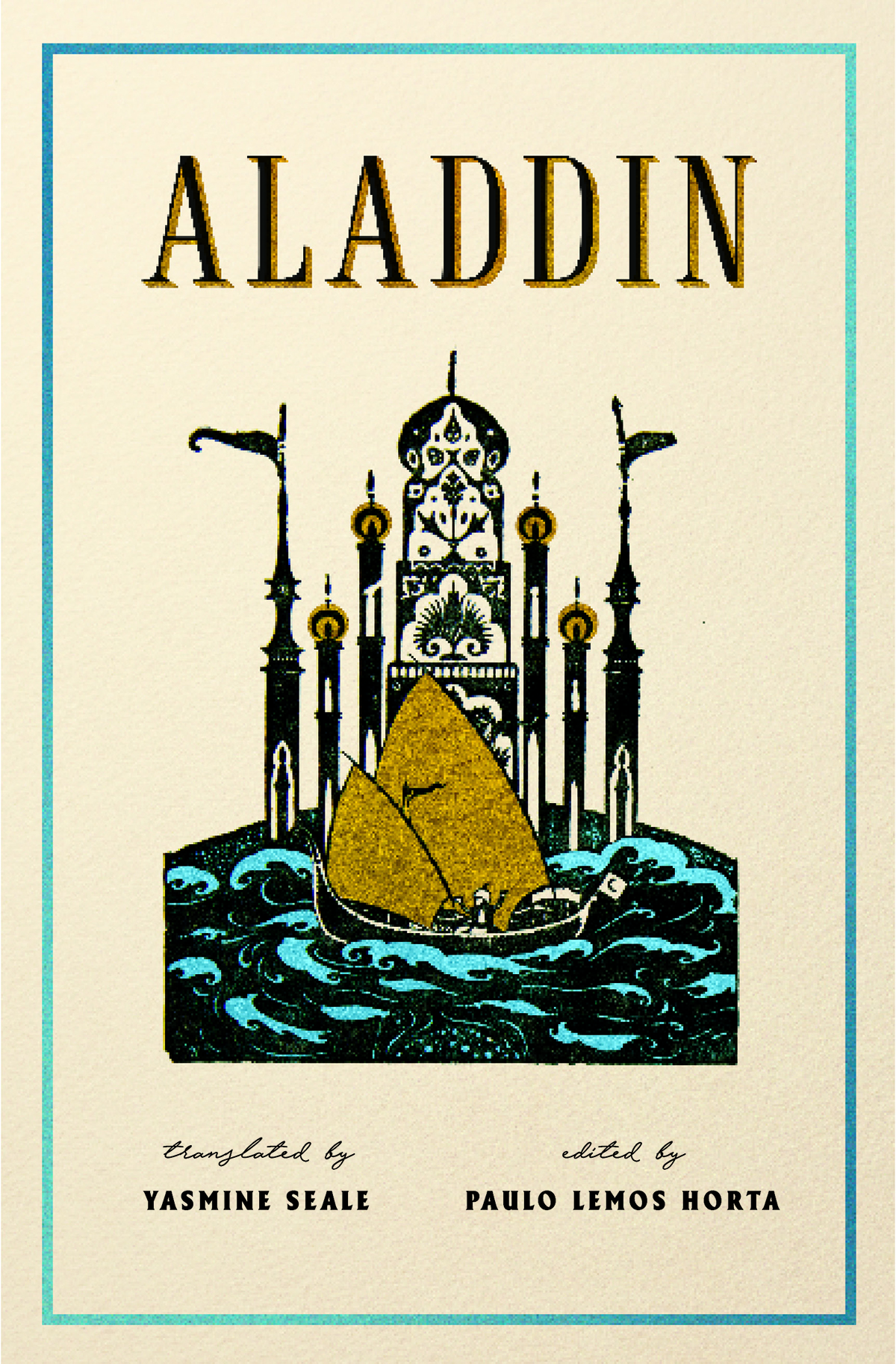 ALADDIN A New Translation TRANSLATED BY YASMINE SEALE EDITED BY PAULO LEMOS - photo 1