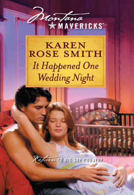 Karen Rose Smith - It Happened One Wedding Night