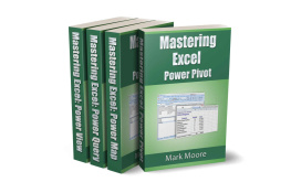 Mark Moore - Mastering Excel: Power Pack Bundle