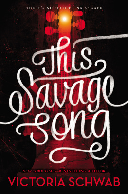 Victoria Schwab This Savage Song