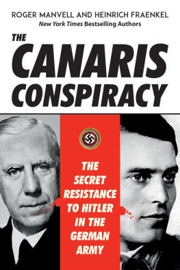 Roger Manvell - The Canaris Conspiracy: The Secret Resistance to Hitler in the German Army