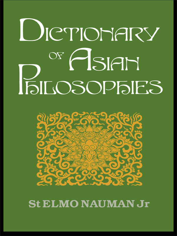 DICTIONARY OF ASIAN PHILOSOPHIES DICTIONARY OF ASIAN PHILOSOPHIES ST ELMO - photo 1