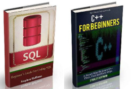 Stephen Hoffman - C++: The Ultimate Guide to Learn C++ and SQL Programming Fast (C++ for beginners, c programming, JAVA, Coding, CSS, PHP) (Programming, computer language, coding, HTML, Javascript, Developers Book 1)