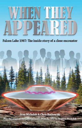 Chris Rutkowski When They Appeared: Falcon Lake 1967: The Inside Story of a Close Encounter