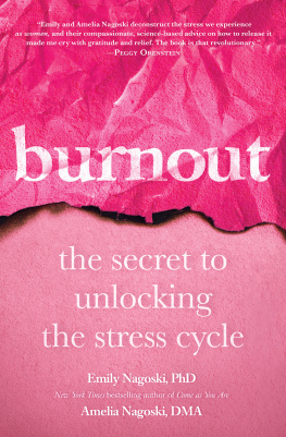 Emily Nagoski - Burnout: The Secret to Unlocking the Stress Cycle