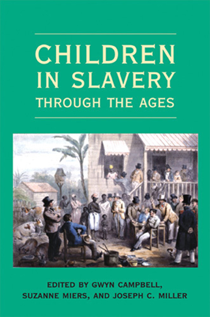 CHILDREN IN SLAVERY THROUGH THE AGES CHILDREN IN SLAVERY THROUGH THE AGES - photo 1