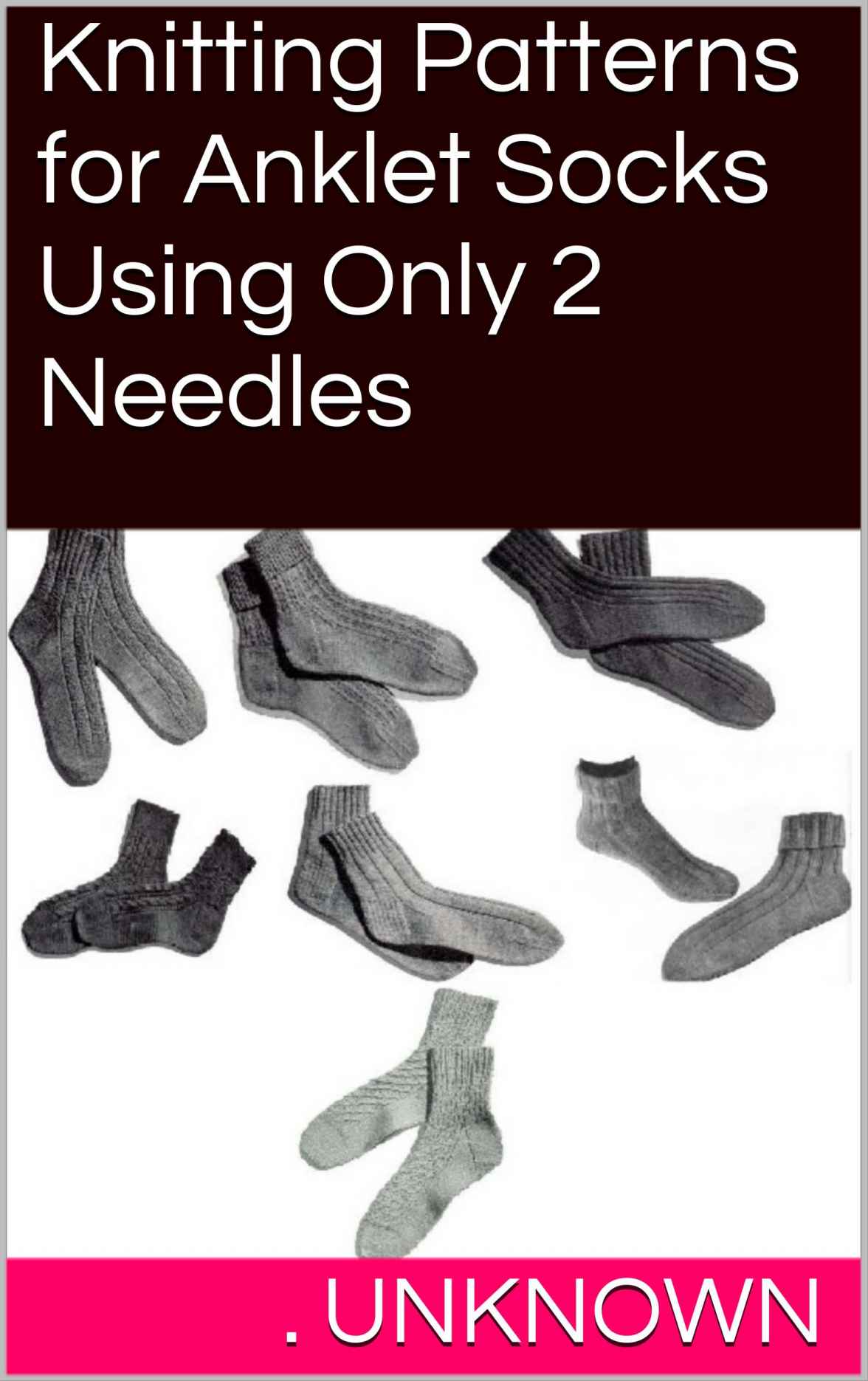 Knitting Patterns for Anklet Socks Using Only 2 Needles Yes you can knit - photo 1