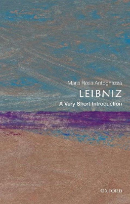 Maria Rosa Antognazza Leibniz: A Very Short Introduction