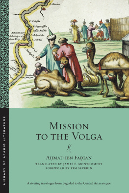 Ahmad ibn Fadlān Mission to the Volga