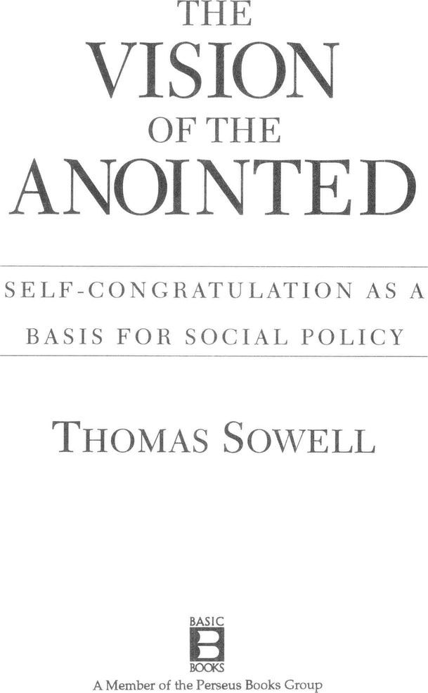 Copyright 1995 by Thomas Sowell Published by BasicBooks A Member of the - photo 1