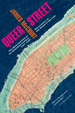 James McCourt Queer Street: Rise and Fall of an American Culture 1947-1985