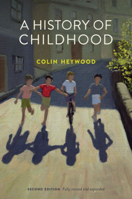 Colin Heywood A History of Childhood