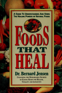 Bernard Jensen - Foods That Heal