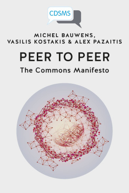 Michel Bauwens Peer to Peer: The Commons Manifesto