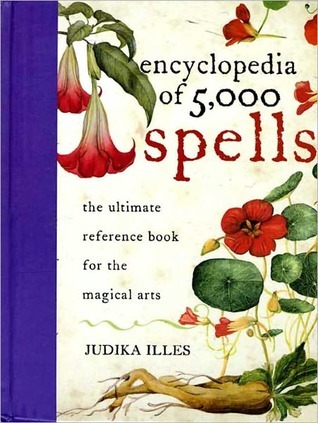 JUDIKA ILLES The Encyclopedia of 5000 Spells For Herta and Zoltan - photo 1