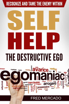 Fred Mercado - Self Help: The Destructive Ego: Recognize and Tame the Enemy Within